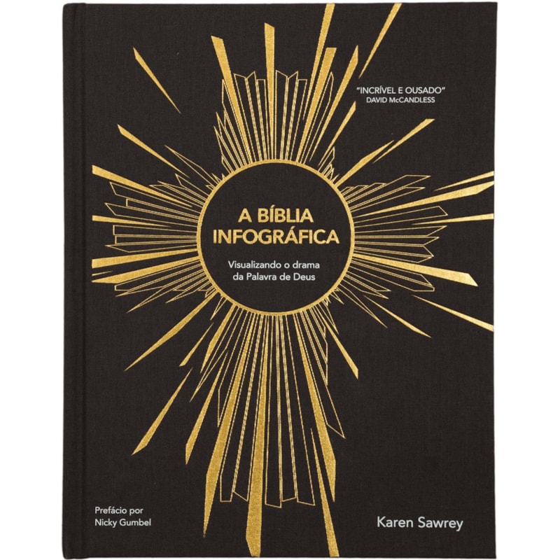 A BÍBLIA INFOGRÁFICA: VISUALIZANDO O DRAMA DA PALAVRA DE DEUS - UMA EXPERIÊNCIA VISUAL ÚNICA PARA EXPLORAR AS ESCRITURAS