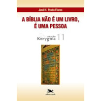 A BÍBLIA NÃO É UM LIVRO, É UMA PESSOA