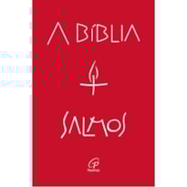 A BÍBLIA - SALMOS: FORMATO 13,5 X 21,0