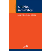 A Bíblia sem mitos: uma introdução crítica