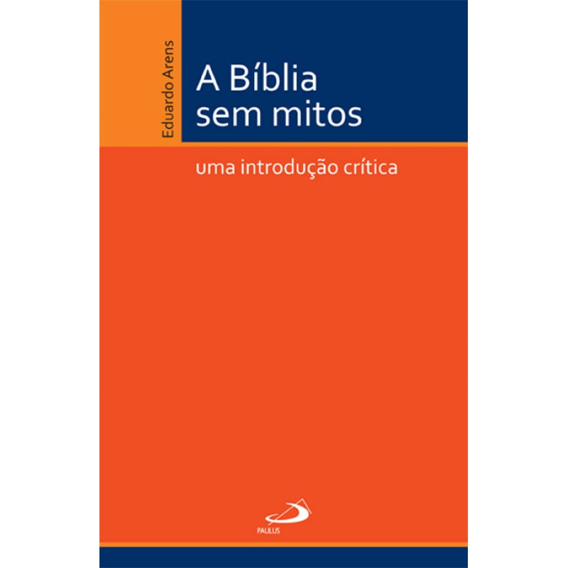 A Bíblia sem Mitos: Uma Introdução Crítica
