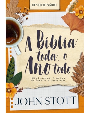 A BÍBLIA TODA, O ANO TODO