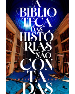 A BIBLIOTECA DAS HISTÓRIAS NÃO CONTADAS - DARK FANTASY, COM MARCA-PÁGINA
