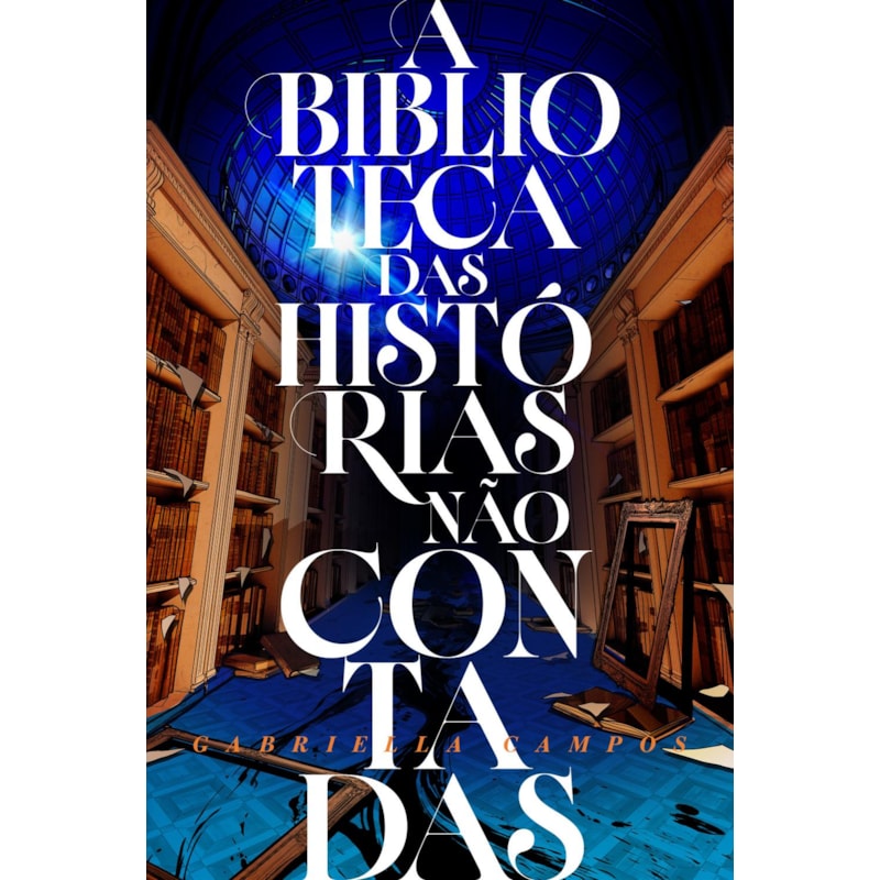 A BIBLIOTECA DAS HISTÓRIAS NÃO CONTADAS - DARK FANTASY, COM MARCA-PÁGINA