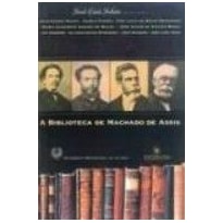 A BIBLIOTECA DE MACHADO DE ASSIS
