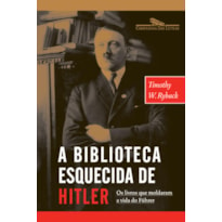 A BIBLIOTECA ESQUECIDA DE HITLER