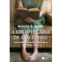 A BIBLIOTECÁRIA DE AUSCHWITZ