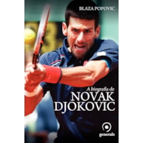 A BIOGRAFIA DE NOVAK DJOKOVIC