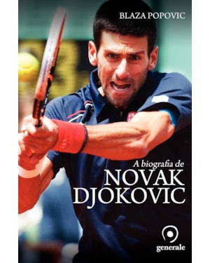 A BIOGRAFIA DE NOVAK DJOKOVIC