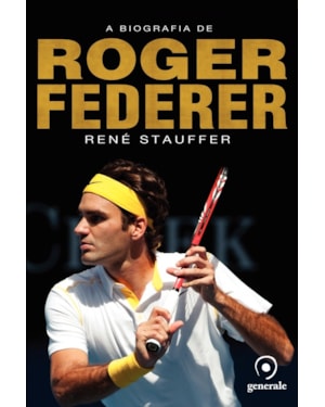 A BIOGRAFIA DE ROGER FEDERER