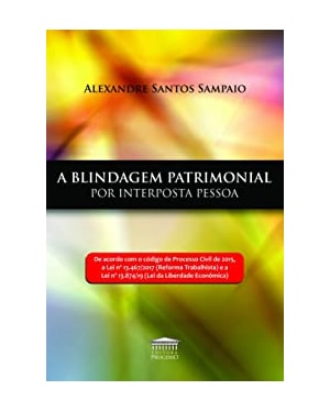 A BLINDAGEM PATRIMONIAL POR INTERPOSTA PESSOA
