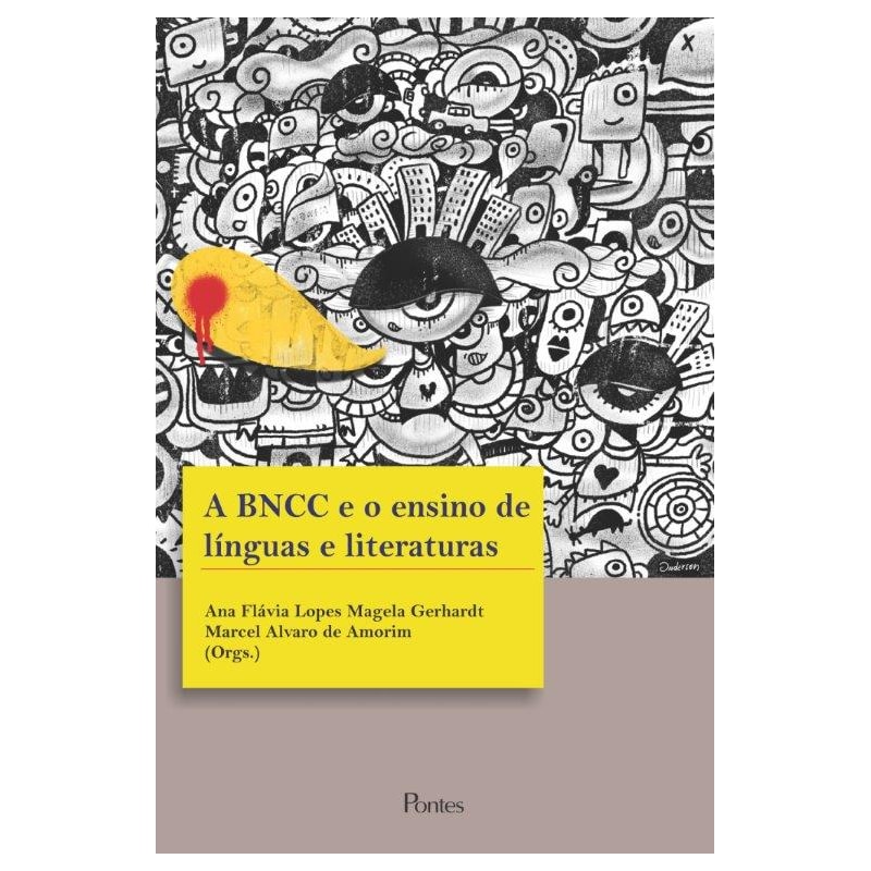 A BNCC E O ENSINO DE LÍNGUAS E LITERATURA