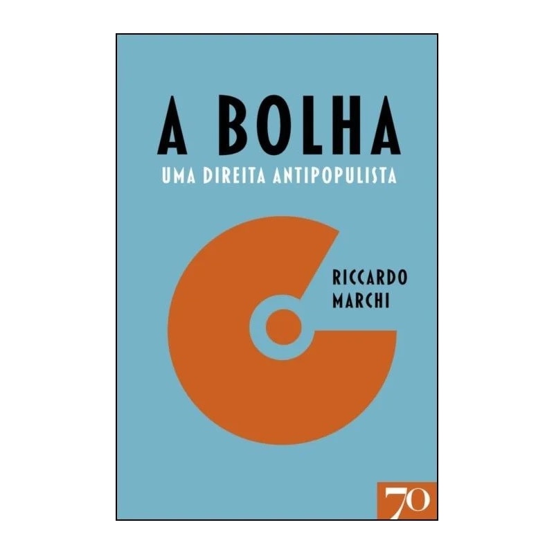 A bolha: uma direita antipopulista