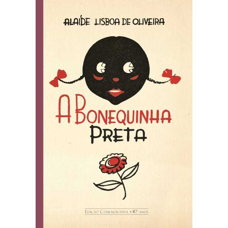 A BONEQUINHA PRETA: EDIÇÃO COMEMORATIVA DE 87 ANOS