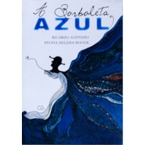 A BORBOLETA AZUL