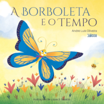 A BORBOLETA E O TEMPO