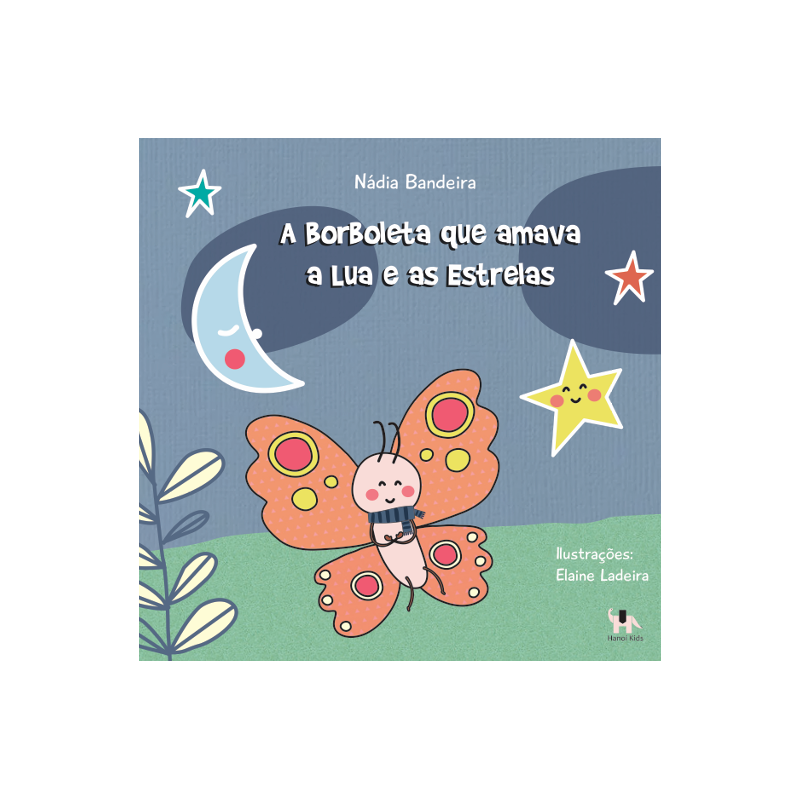 A borboleta que amava a lua e as estrelas