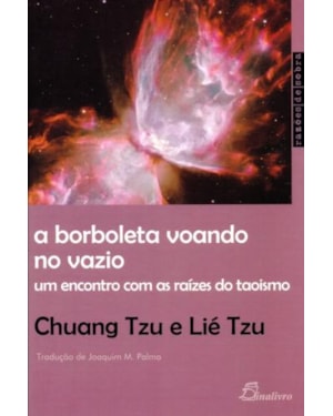 A borboleta voando no vazio. um encontro com as raízes do taoísmo