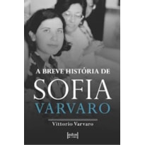 A BREVE HISTÓRIA DE SOFIA VARVARO