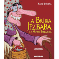 A BRUXA JEZIBABA E A MENINA BORDADEIRA