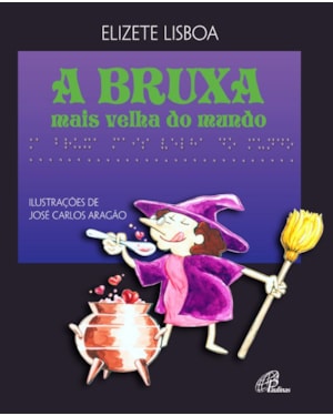 A bruxa mais velha do mundo - com braile