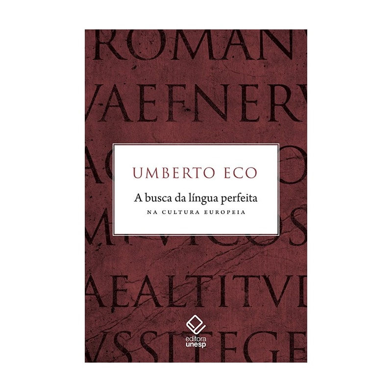 A BUSCA DA LÍNGUA PERFEITA NA CULTURA EUROPEIA