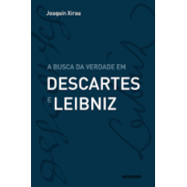 A BUSCA DA VERDADE EM DESCARTES E LEIBNIZ