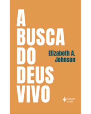A BUSCA DO DEUS VIVO: MAPEANDO FRONTEIRAS NA TEOLOGIA DE DEUS