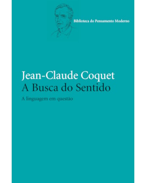 A BUSCA DO SENTIDO: A LINGUAGEM EM QUESTÃO