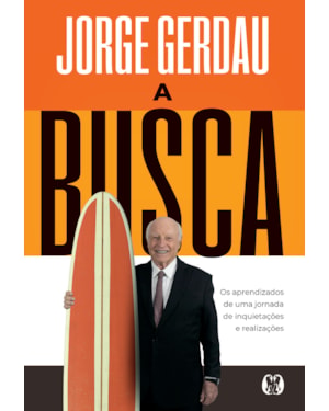 A Busca: Os aprendizados de uma jornada de inquietações e realizações
