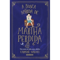 A BUSCA SOFRIDA DE MARTHA PERDIDA