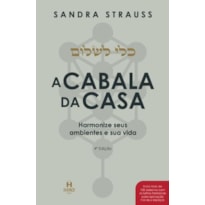 A CABALA DA CASA: HARMONIZE SEUS AMBIENTES E SUA VIDA