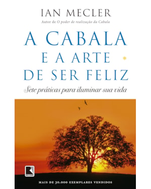 A CABALA E A ARTE DE SER FELIZ