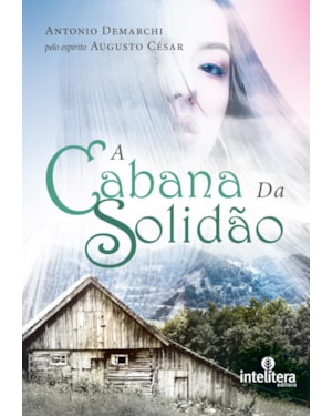 A CABANA DA SOLIDÃO