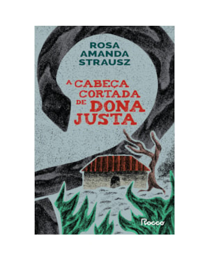 A CABEÇA CORTADA DE DONA JUSTA