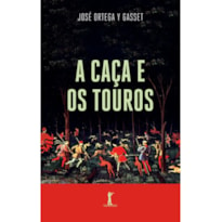 A CAÇA E OS TOUROS