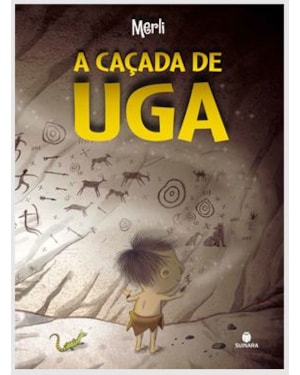 A CAÇADA DE UGA