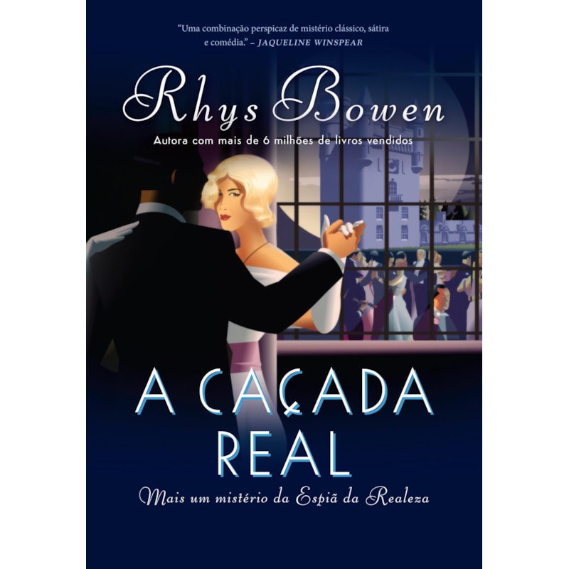 A CAÇADA REAL (A ESPIÃ DA REALEZA - LIVRO 3)
