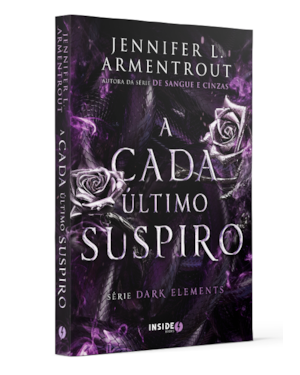 A CADA ÚLTIMO SUSPIRO: VOLUME 3 DA SÉRIE DARK ELEMENTS