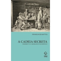 A CADEIA SECRETA - DIDEROT E O ROMANCE FILOSÓFICO