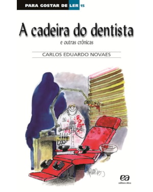 A CADEIRA DO DENTISTA
