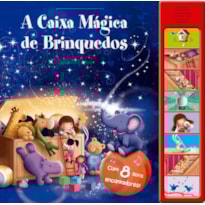 A CAIXA MÁGICA DE BRINQUEDOS: COM 8 SONS ENCANTADORES!
