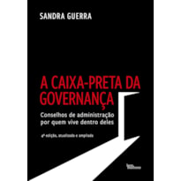 A CAIXA-PRETA DA GOVERNANÇA (EDIÇÃO AMPLIADA)