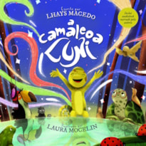 A CAMALEOA LUNI - LIVRO ILUSTRADO INFANTIL (INCLUI AUDIOBOOK NARRADO PELA AUTORA)