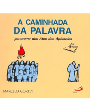 A caminhada da palavra: panorama dos Atos dos Apóstolos
