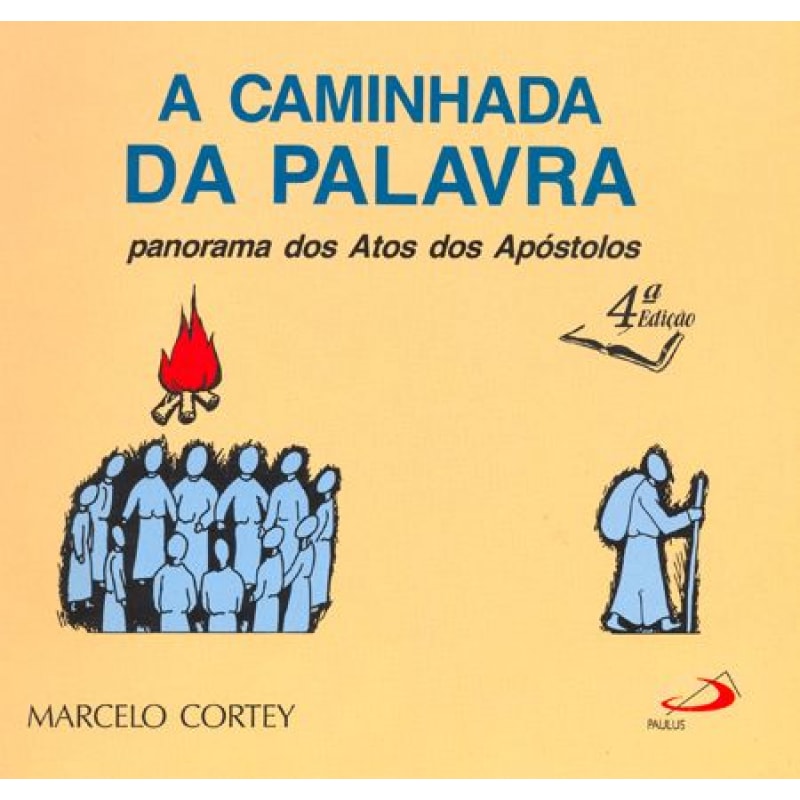 A caminhada da palavra: panorama dos Atos dos Apóstolos