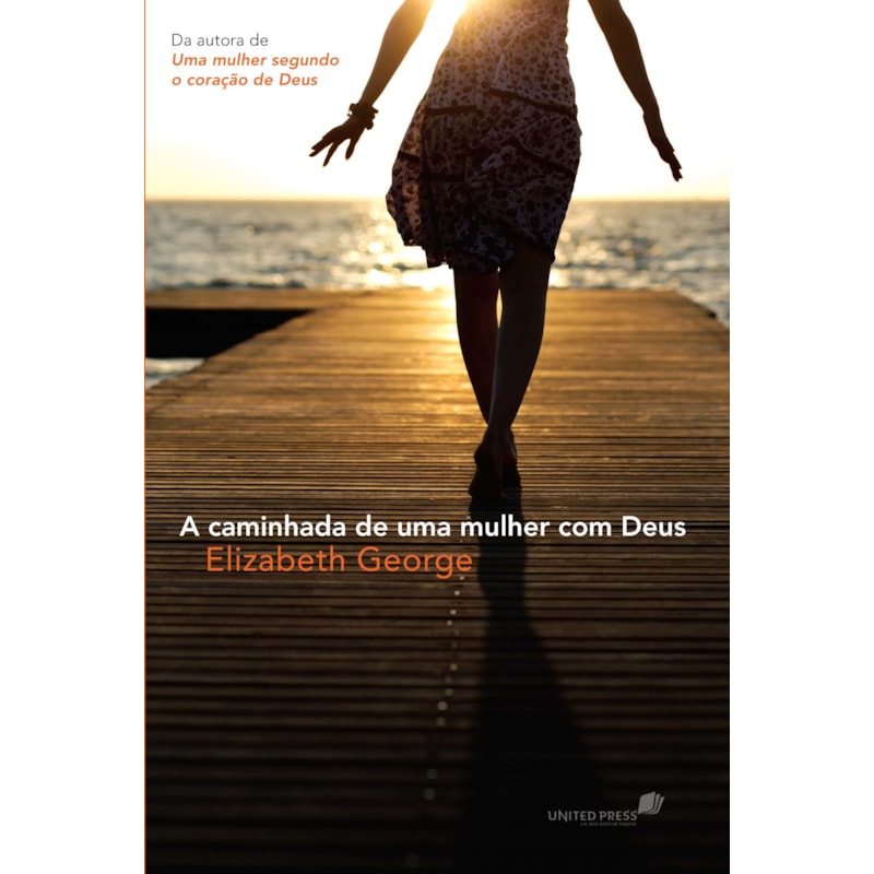 A caminhada de uma mulher com Deus: Crescendo no fruto do Espírito