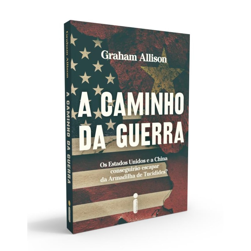 A CAMINHO DA GUERRA: OS ESTADOS UNIDOS E A CHINA CONSEGUIRÃO ESCAPAR DA ARMADILHA DE TUCÍDIDES?