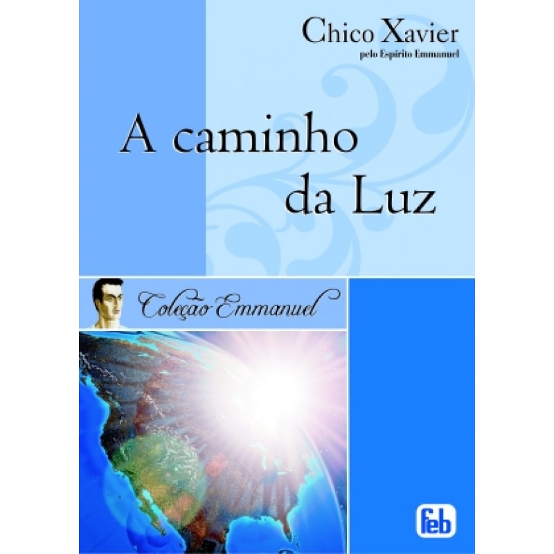 A CAMINHO DA LUZ