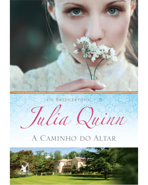 A CAMINHO DO ALTAR (OS BRIDGERTONS - LIVRO 8): O LIVRO DE GREGORY